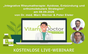 Integrative Rheumatherapie: Azidose, Entzündung und orthomolekulare Strategien - Dr. med. Marc Werner und Peter Elster