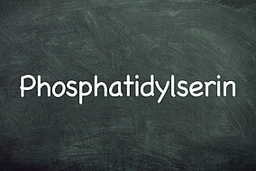 Tafel mit dem Wort Phosphatidylserin